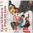Raja ko rani se pyaar